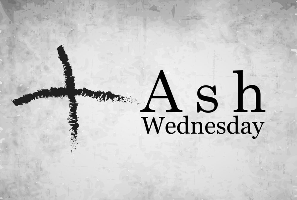 FEB. 22: ASH WEDNESDAY